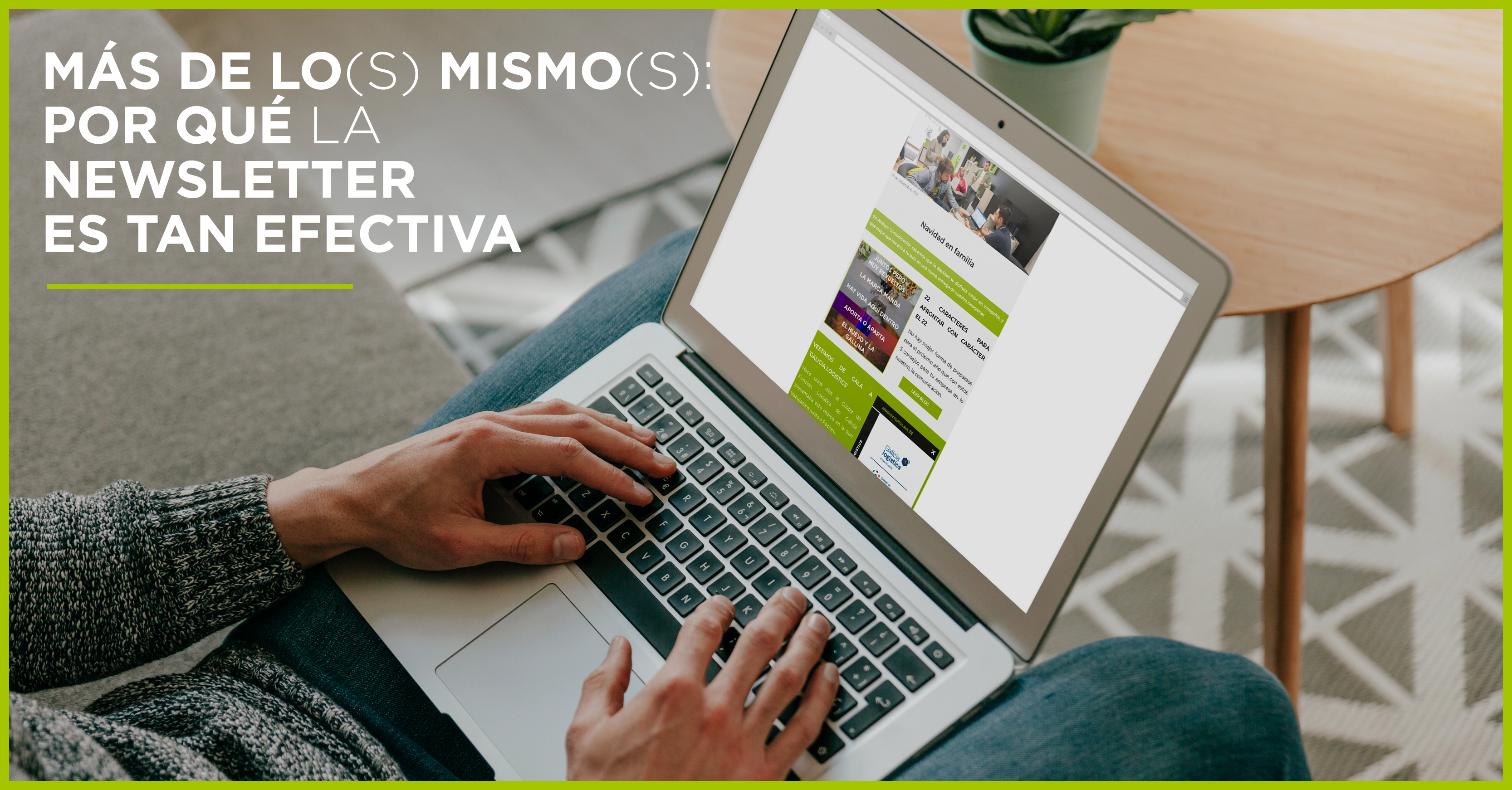 Más de lo(s) mismo(s): por qué la newsletter es tan efectiva