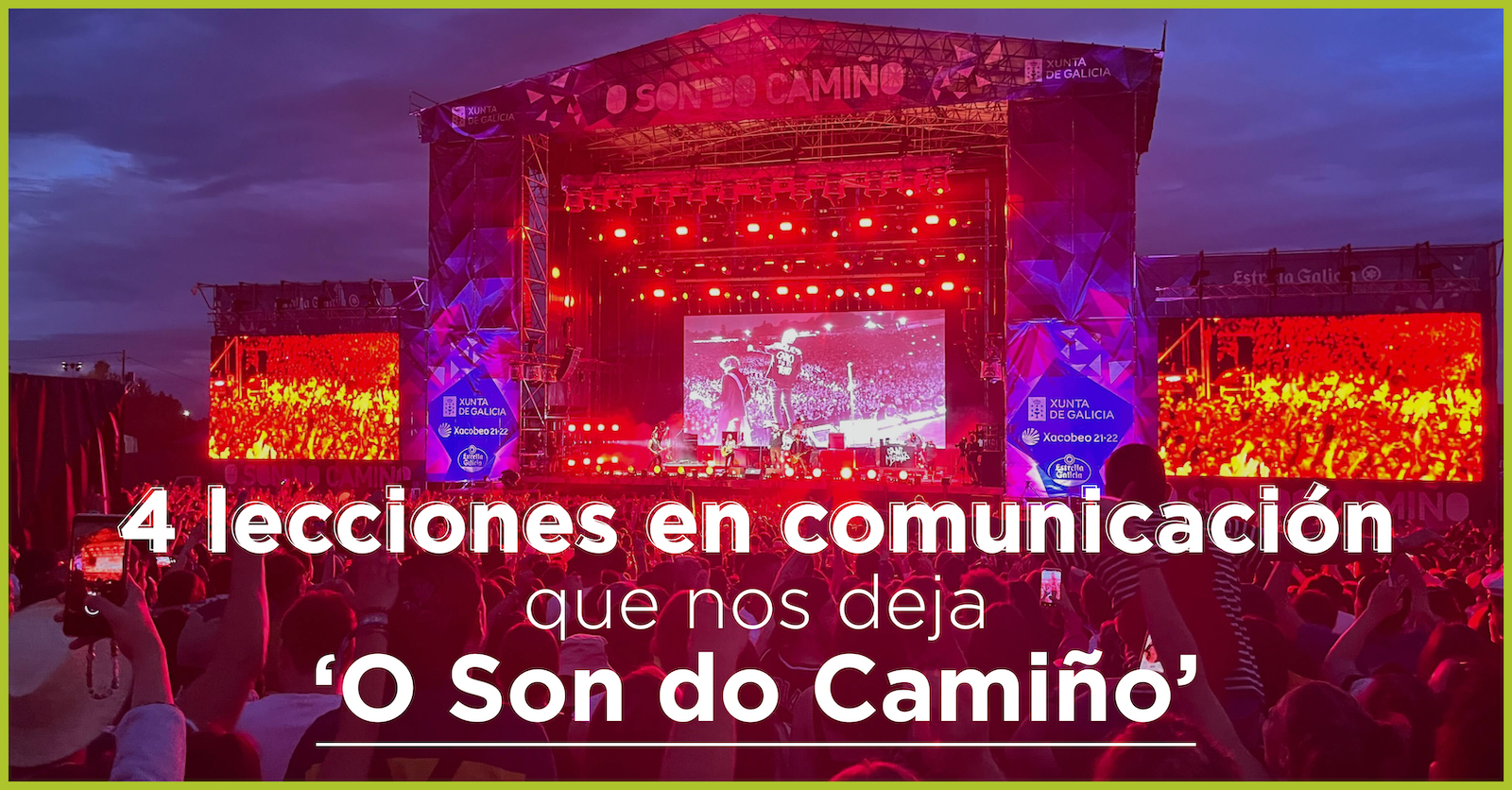 4 lecciones en comunicación que nos deja ‘O Son do Camiño’