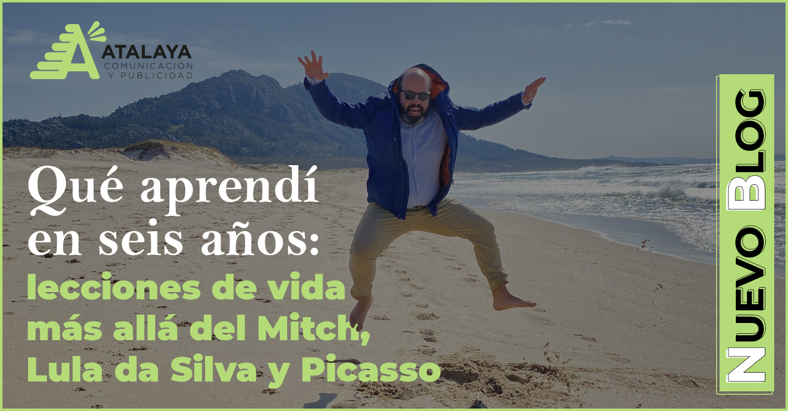 Qué aprendí en seis años: lecciones de vida más allá del Mitch, Lula da Silva y Picasso