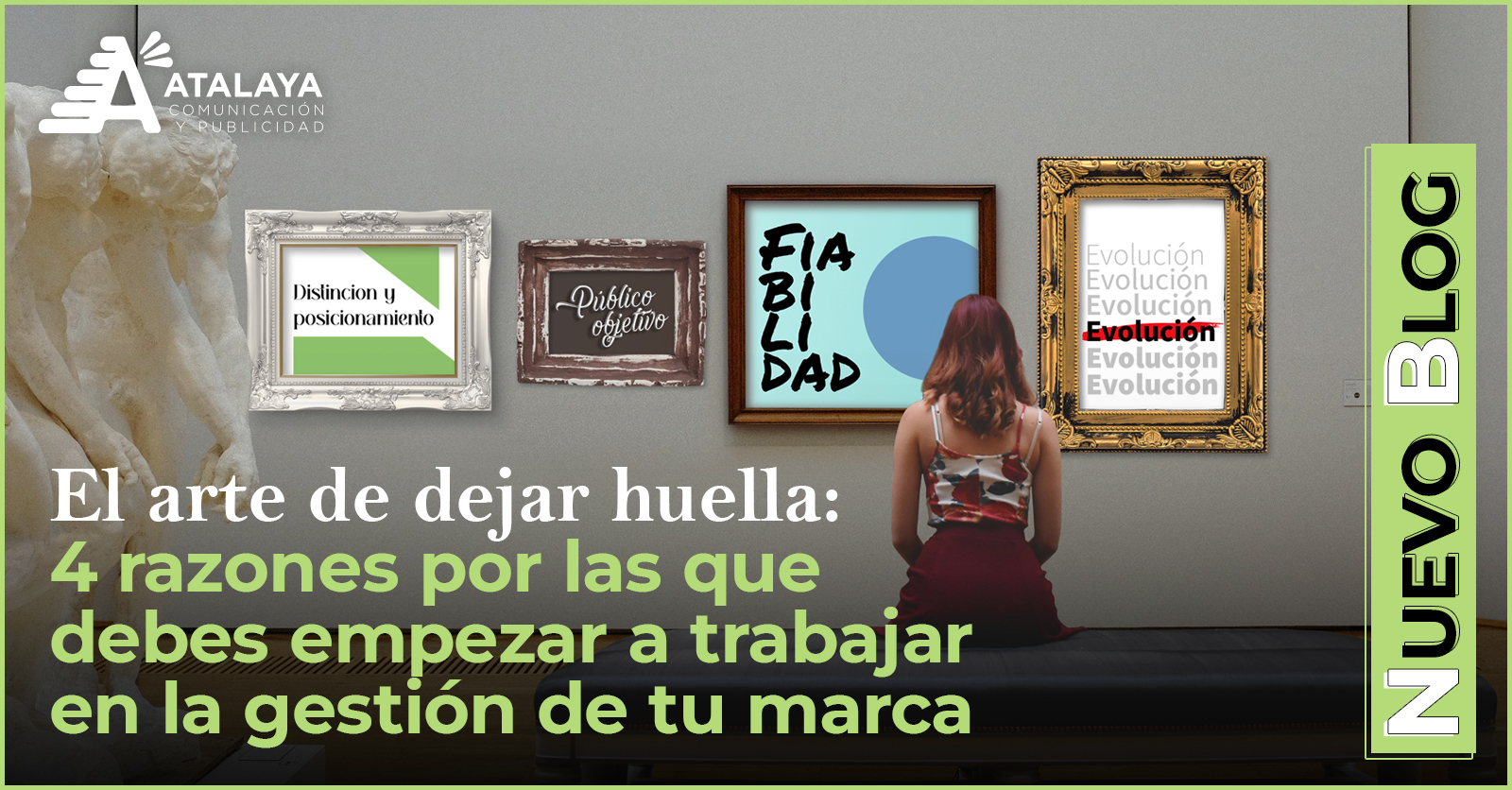 El arte de dejar huella: 4 razones por las que debes empezar a trabajar en la gestión de tu marca